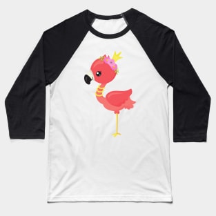 Princess Flamingo, Crown, Cute Flamingo, Flowers Baseball T-Shirt